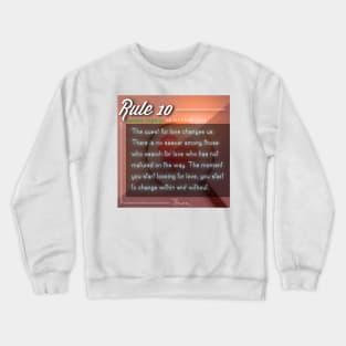 40 RULES OF LOVE - 10 Crewneck Sweatshirt